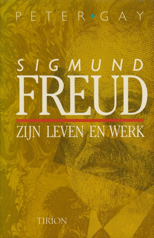 Sigmund Freud. Zijn leven en werk Peyer Gay