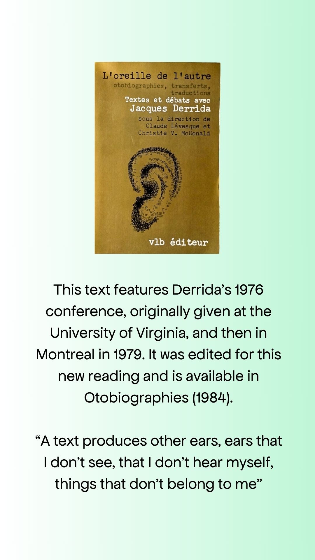 L'oreille de l'autre. Textes et débate avec Jacques Derrida