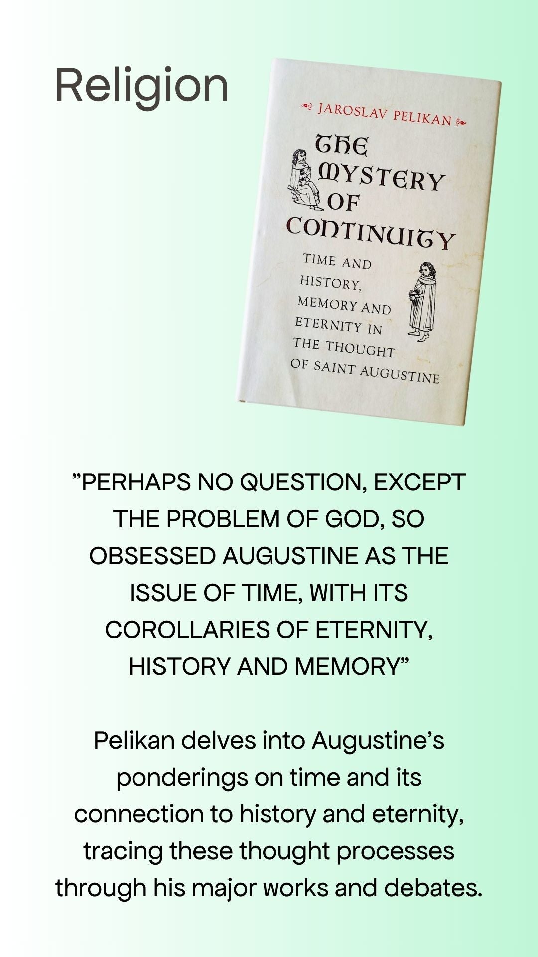 The mystery of continuity. Augustine