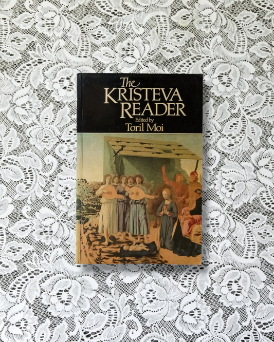 The Kristeva Reader by Toril Moi