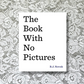 The book with no pictures