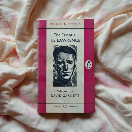 The Essential T.E. Lawrence