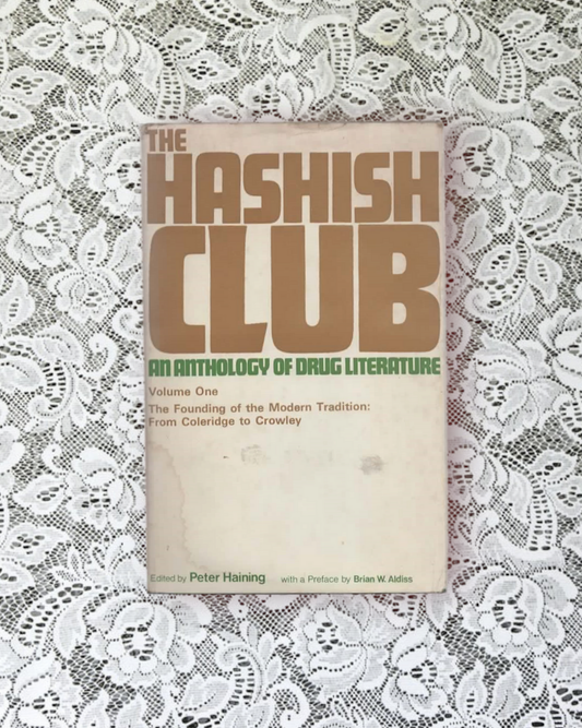 The hashish club: An anthology of drug literature