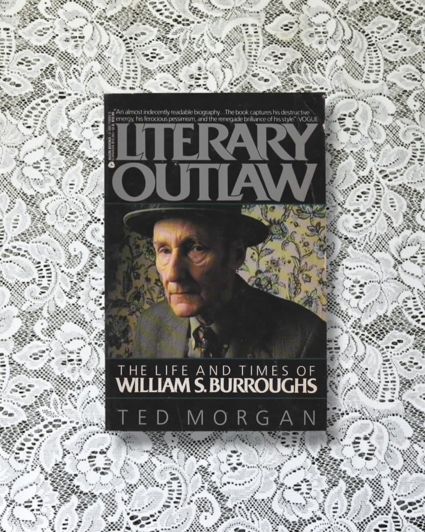 Literary Outlaw. The life and times of William S. Burroughs