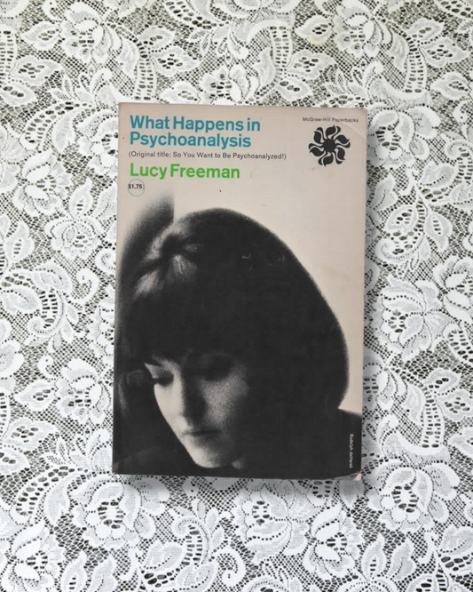 What Happens in Psychoanalysis (Original title: So You Want to Be Psychoanalyzed!)