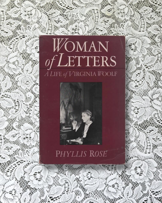 Woman of letters. A life of Virginia Woolf