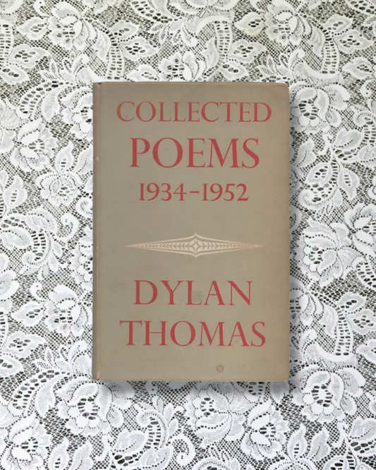 Dylan Thomas: Collected Poems 1934-1952