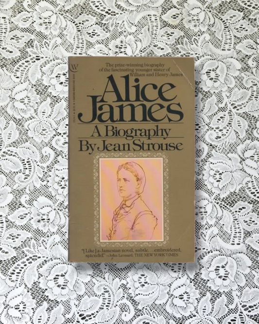 Alice James: A biography