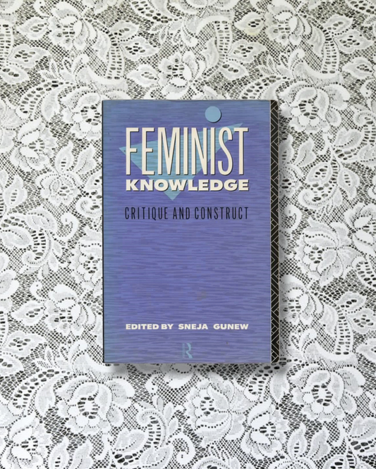 A Reader in Feminist Knowledge