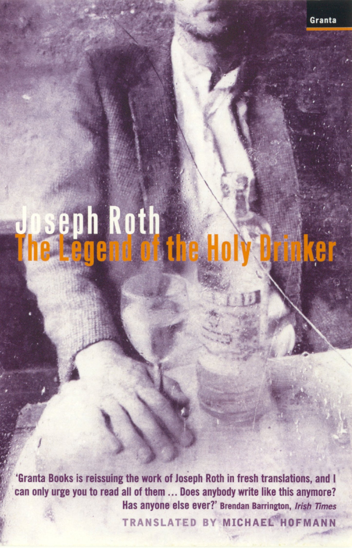 The Legend Of The Holy Drinker by Joseph Roth