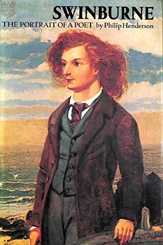 Swinburne: The portrait of a poet