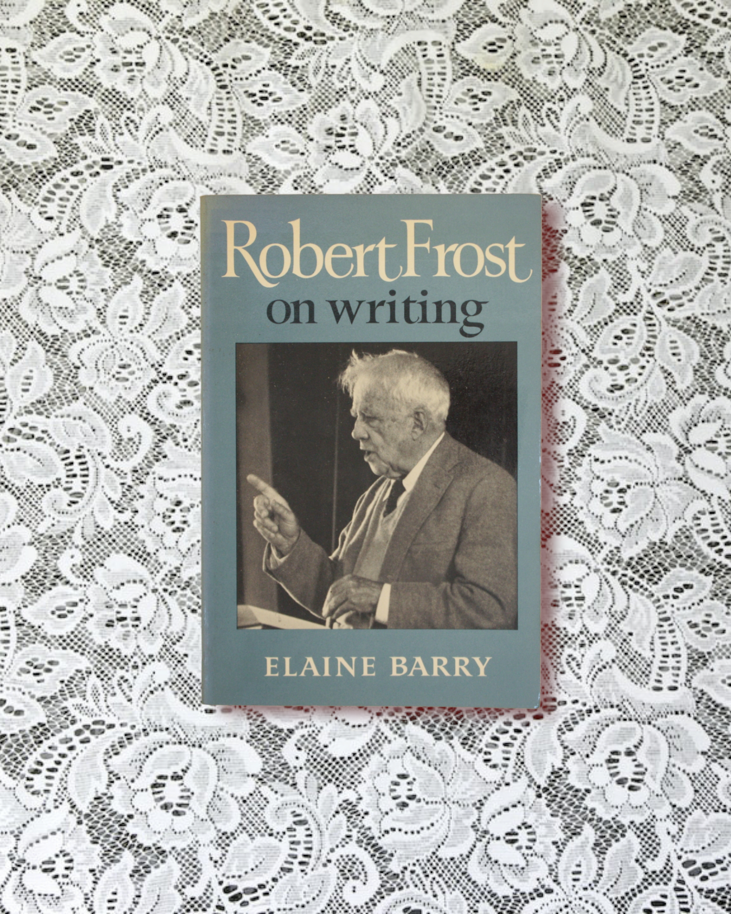 Robert Frost on writing