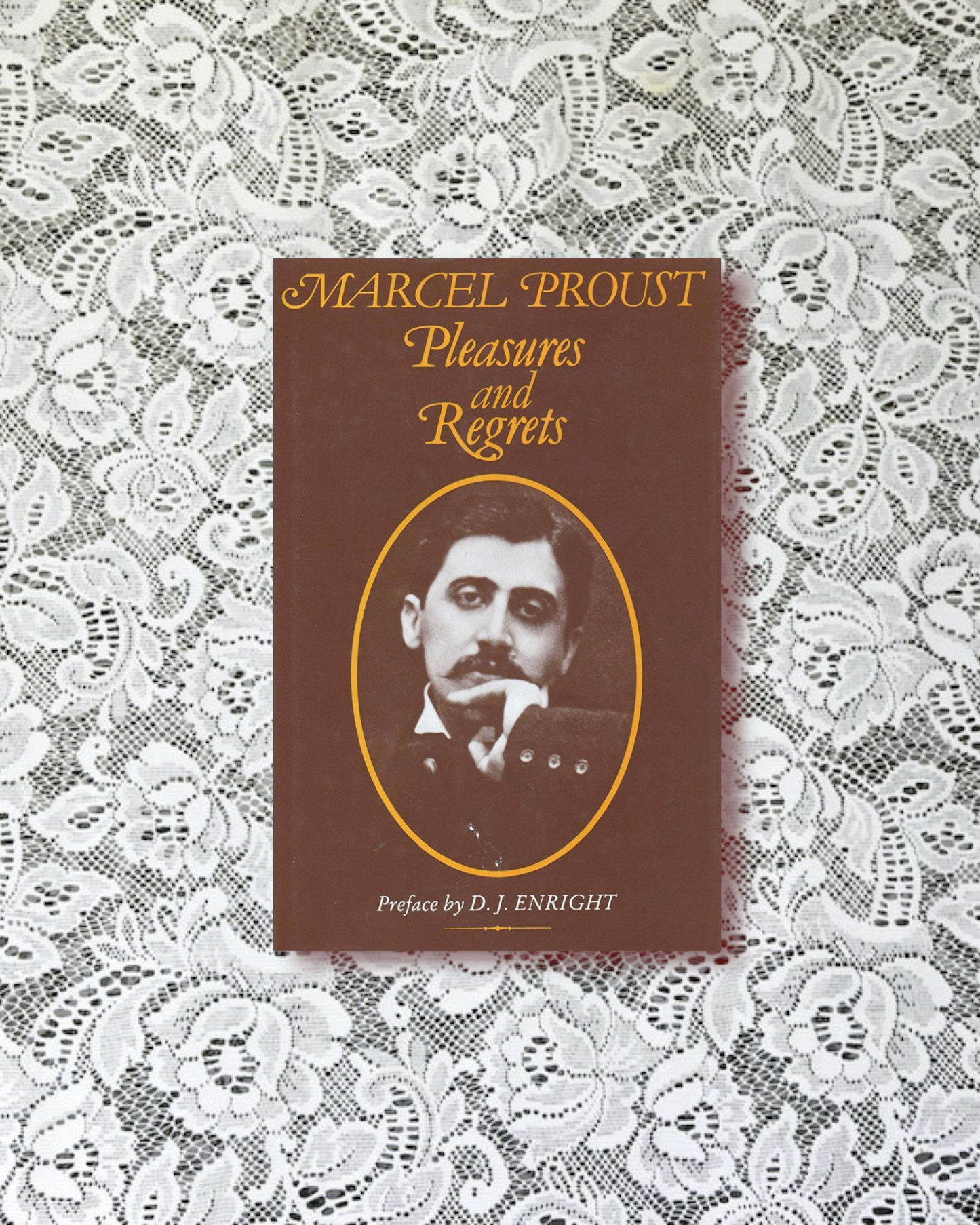 Marcel Proust: Pleasures and Regrets