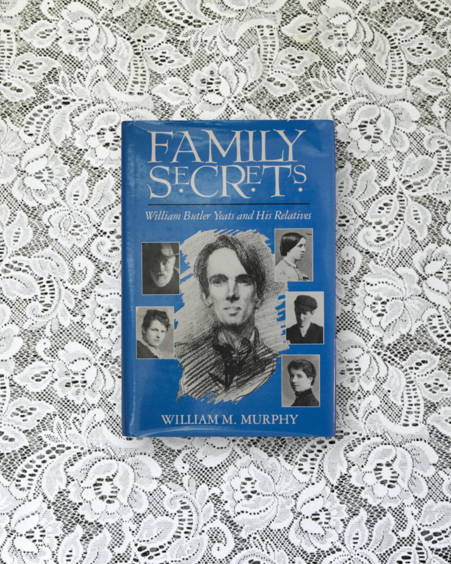 Family Secrets: William Butler Yeats and His Relatives